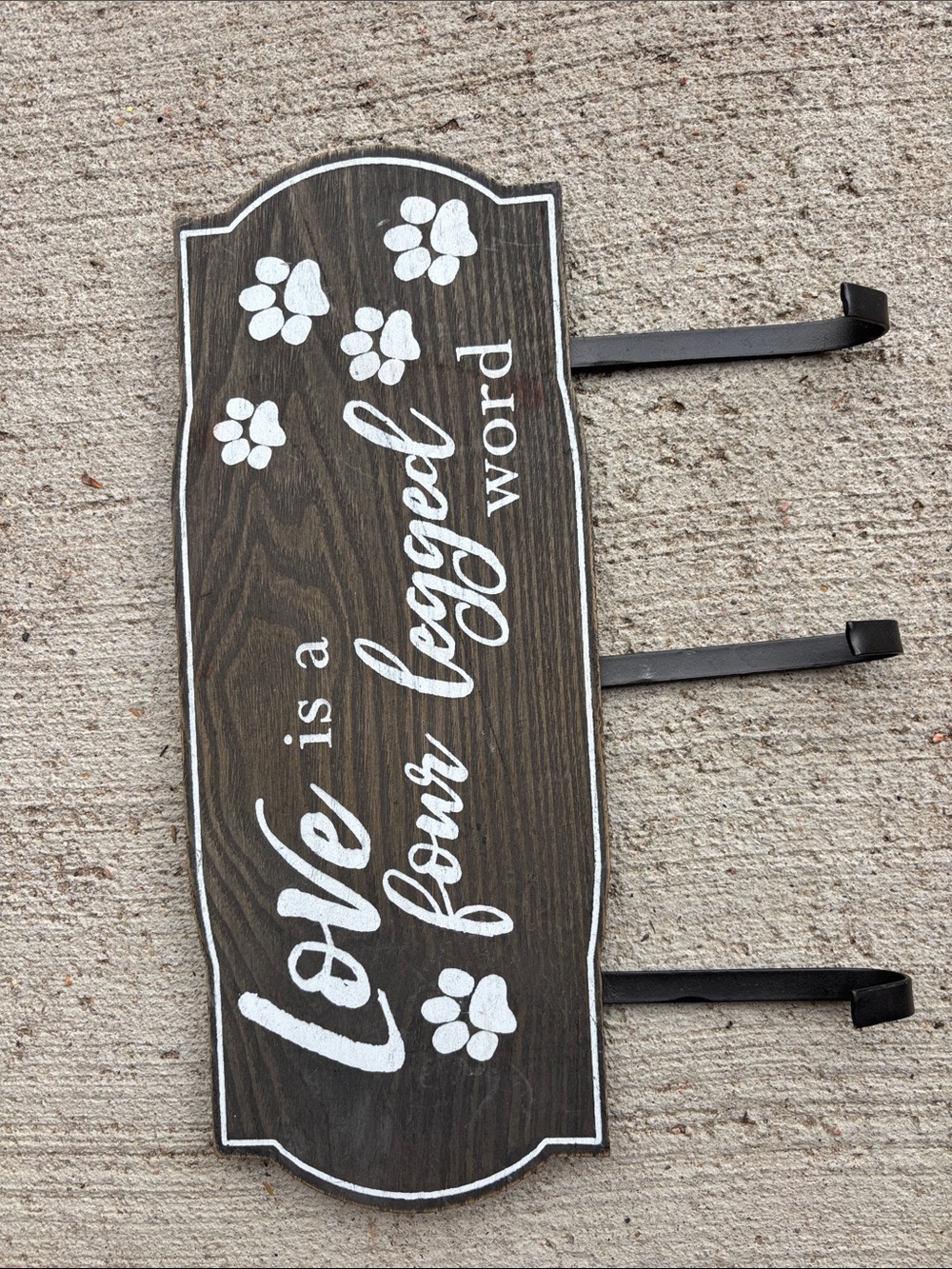 Love Is a Four Legged Word Wall Hook - White on Dark Brown